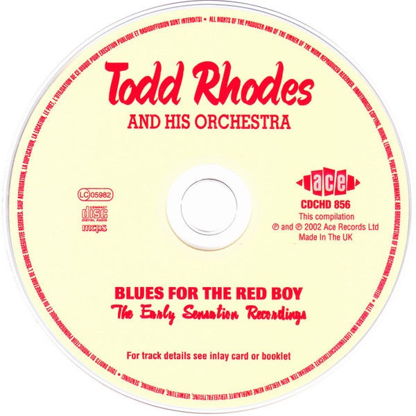 Image of Label Cover of CD - VG+/VG+ - TODD RHODES AND HIS ORCHESTRA, Blues For The Red Boy - The Early Sensation Recordings (Ace; CDCHD 856, UK 2002, Jewel Case), ,  - 181607C