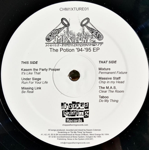 Image of Back Cover of 12" EP - EX/EX - MIXTURE, The Potion '94-'95 EP (Chopped Herring Records; CHM1XTURE01, UK 2022, Stickered Plain Sleeve), , A1 - Kasem the Party Pooper - It's Like ThatA2 - Under Siege . -Run For Your LifeA3 - Missing Link . -Be RealB1 - Mixture - Permanent FixtureB2 - Massive Staff - Chip in my HeadB3 - The M.A.S. - Clear The RoomB4 - Taboo - Do My Thing - 1826145E