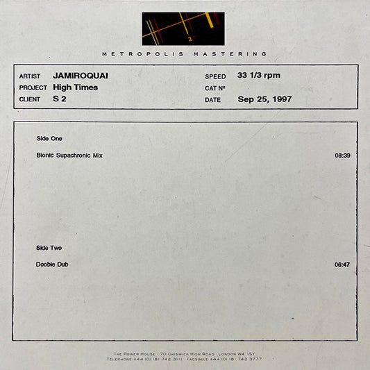 Image of Front Cover of 12" - VG+/VG+ - JAMIROQUAI, High Times (Sony Soho Square; none, UK 1997, Stickered Metropolis Mastering Sleeve, Acetate), Clean glossy acetate, nice strong smell, Just one light mark to plain stickered sleeve, Very light ring wear. , A High Times (Bionic Suprachronic Mix) 8:39B High Times (Doobie Dub) 6:47 - 1816203C