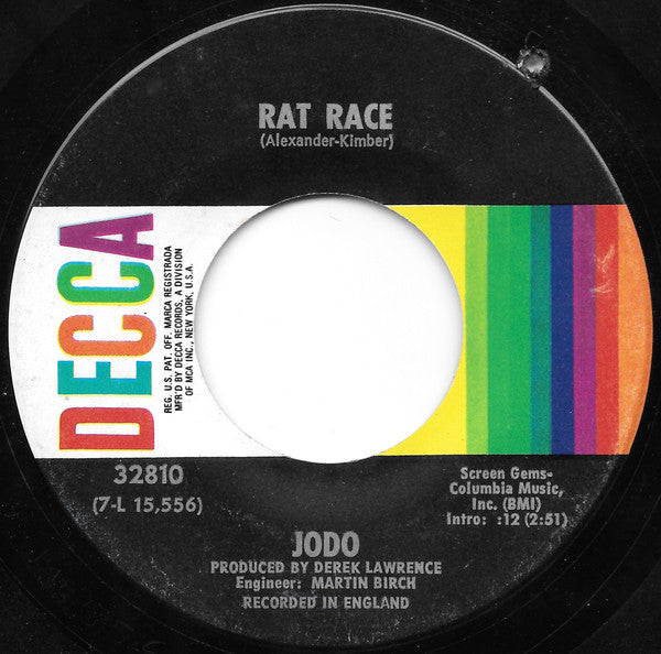 Image of Front Cover of 7" - /VG - JODO, Rat Race / Wish You'd Never Been Born (Decca ; 32810, US 1971), Drill Holes Through Label,  - 1826276E
