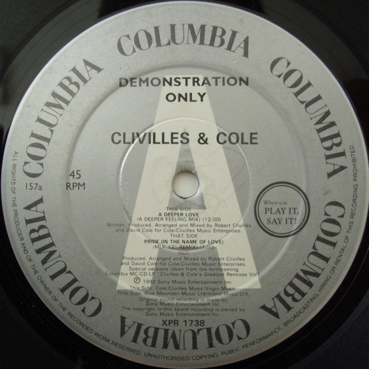 Image of Front Cover of 12" - G+/VG - CLIVILL S & COLE, A Deeper Love (Columbia; XPR 1738, UK 1992, Promo, Company Sleeve), Sleeve has bumped corners, small stains, a small rip at opening, A) A Deeper Love (A Deeper Feeling Mix)	B) Pride (In The Name Of Love) (MLK 12" Remix) - 1816489C