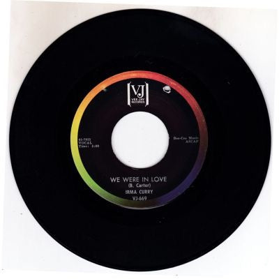 Image of Front Cover of 7" - /VG - IRMA CURRY, A Heart Must Learn To Cry / We Were In Love (Vee Jay Records; VJ-669, US 1960s), Record has pressing flaw on side two. Label has sticker damage and drill hole,  - 1816491C