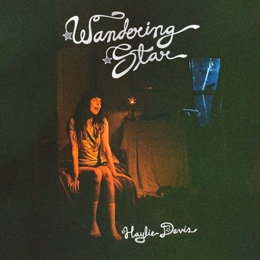 Image of Front Cover of LP - NEW/NEW - HAYLIE DAVIS, Wandering Star (Fire Records; FIRELP815, Europe 2026, Black Vinyl), , Los Angeles–based singer-songwriter Haylie Davis presents Wandering Star, a coming-of-age debut that unfolds like a Townes Van Zandt tale set in a deserted diner off a re-routed interchange: intimate, cinematic and quietly fearless. - 9399757C