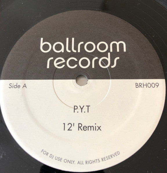 Image of Front Cover of 12" - /VG+ - MICHAEL JACKSON / TRAKS, P.Y.T / Drums Power (Ballroom Records; BRH009, US 2003), , A	Michael Jackson   P.Y.T (12" Remix)Mixed By [Uncredited]   Ron HesterB	Traks   Drums Power - 1826358E