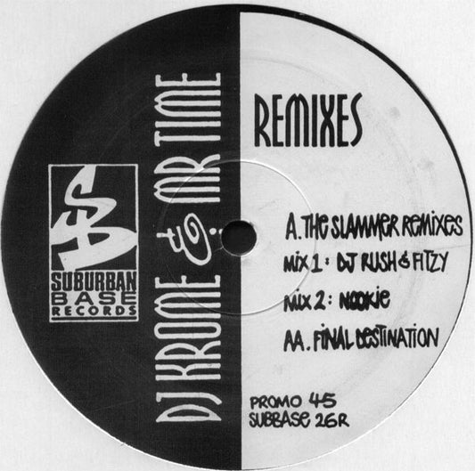 Image of Front Cover of 12" - /G+ - DJ KROME & MR TIME, The Slammer (Remixes) (Suburban Base Records; SUBBASE 26R, UK 1993, Promo, Plain Sleeve), Light marks only, minor warp plays well.,  - 1826371E