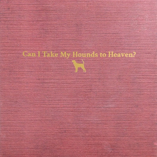 Image of Front Cover of 3xLP - NEW/NEW - TYLER CHILDERS, Can I Take My Hounds To Heaven? (Hickman Holler Records; 196587223724, US 2022, Box Set), ,  - 1836115E