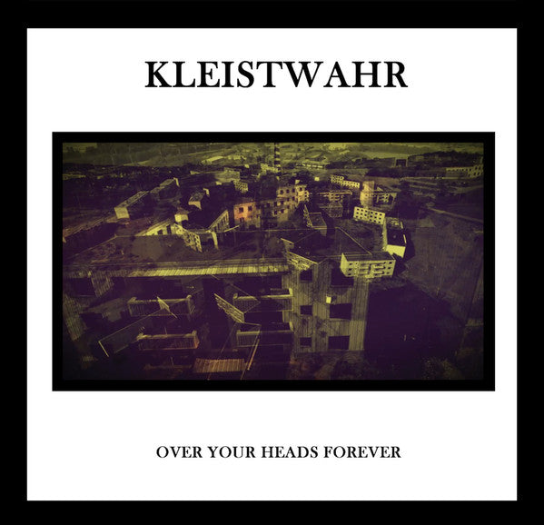Image of Back Cover of 2xLP - EX/EX - KLEISTWAHR, This World Is Not My Home / Over Your Heads Forever (Fourth Dimension Records; FD2LP115, UK & Europe 2020, 2 Inners), ,  - 1826424E