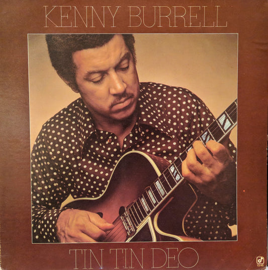 Image of Front Cover of LP - VG/VG - KENNY BURRELL, Tin Tin Deo (Concord Jazz; CJ-45, US 1977), ,  - 1826389E