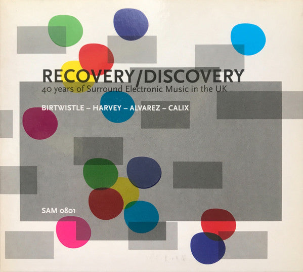 Image of Front Cover of CD - VG+/VG+ - BIRTWISTLE - HARVEY - ALVAREZ - CALIX, Recovery/Discovery: 40 Years Of Surround Electronic Music In The UK (Sound and Music; SAM 0801, UK 2008), ,  - 1916062C