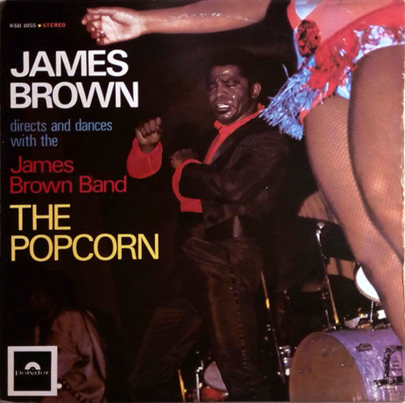 Image of Front Cover of LP - VG+/VG+ - JAMES BROWN DIRECTS AND DANCES WITH THE THE JAMES BROWN BAND, The Popcorn (Polydor; KSD 1055, USA & Europe Reissue), ,  - 1926114E