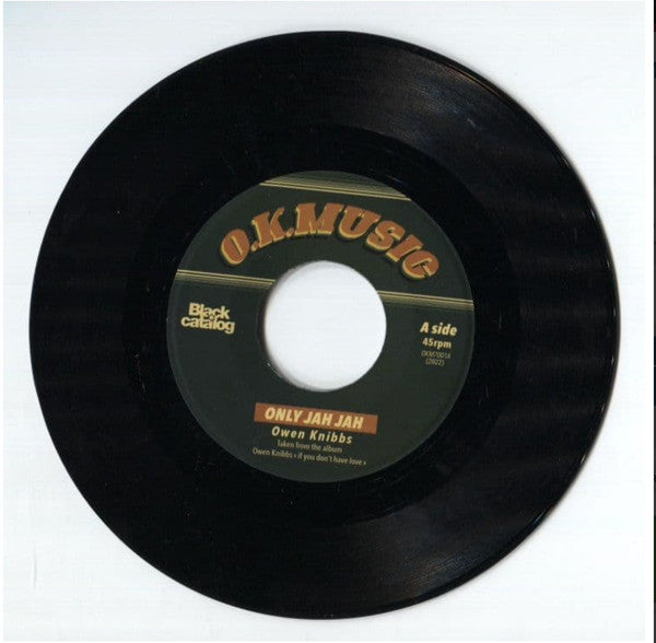 Image of Front Cover of 7" - /VG+ - OWEN KNIBBS, Only Jah Jah (O.K. Music; OKM7001, France 2022), ,  - 1926234E