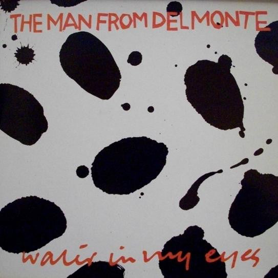 Image of Front Cover of 12" - VG/VG - THE MAN FROM DELMONTE, Water In My Eyes (Ugly Man Records; UGLY 5T, UK 1987, Picture Sleeve), ,  - 1916280C