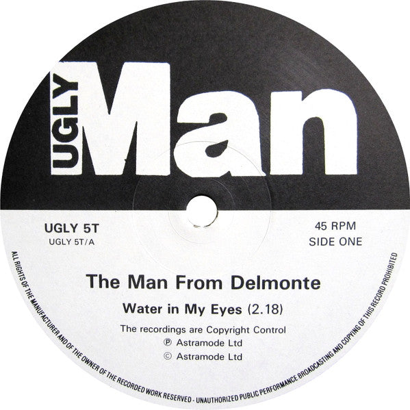 Image of Label Cover of 12" - VG/VG - THE MAN FROM DELMONTE, Water In My Eyes (Ugly Man Records; UGLY 5T, UK 1987, Picture Sleeve), ,  - 1916280C