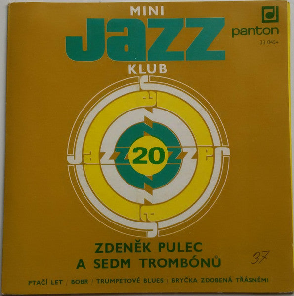 Image of Front Cover of 7" EP - VG+/VG+ - ZEDNEK PULEC A SEDM TROMB N , Mini Jazz Klub 20 (Panton; 33 0454, Czechoslovakia 1978), ,  - 1926141E