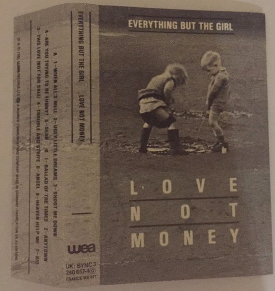 Image of Front Cover of Cassette - VG+/VG+ - EVERYTHING BUT THE GIRL, Love Not Money (Blanco Y Negro; 240 657-4 , 	UK 	, J - Card), ,  - 1936116E