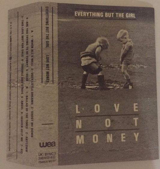 Image of Front Cover of Cassette - VG+/VG+ - EVERYTHING BUT THE GIRL, Love Not Money (Blanco Y Negro; 240 657-4 , 	UK 	, J - Card), ,  - 1936116E