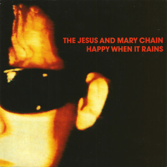 Image of Front Cover of 7" - VG/VG - THE JESUS AND MARY CHAIN, Happy When It Rains (Blanco Y Negro Black Paper Labels; NEG 25, UK 1987, Picture Sleeve), Sleeve crease at opening,  - 1916321C