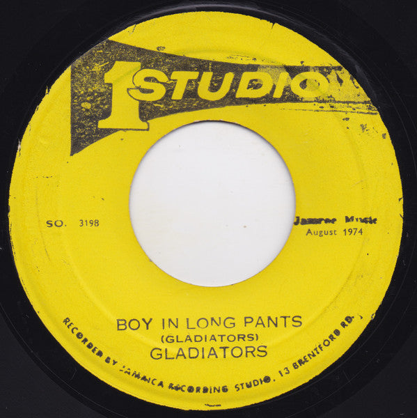 Image of Front Cover of 7" - /VG - THE GLADIATORS, Boy In Long Pants (Studio One; SO. 3198, Jamaica 1974), ,  - 1926255E