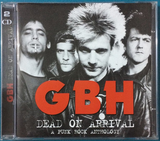 Image of Front Cover of 2xCD - VG+/VG+ - GBH*, Dead On Arrival - A Punk Rock Anthology (Castle Music; CMEDD1025, UK 2005, Jewel Case, Booklet), ,  - 1936108E
