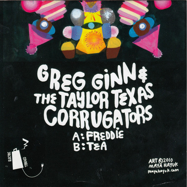 Image of Back Cover of 7" - VG/VG+ - GREG GINN & THE TAYLOR TEXAS CORRUGATORS, Freddie (Electric Cowbell Records; EC 003, US 2010, Fold Over Sleeve, Insert, Black Flag), With small press relase sheet,  - 1916439C