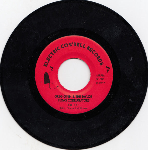 Image of Label Cover of 7" - VG/VG+ - GREG GINN & THE TAYLOR TEXAS CORRUGATORS, Freddie (Electric Cowbell Records; EC 003, US 2010, Fold Over Sleeve, Insert, Black Flag), With small press relase sheet,  - 1916439C