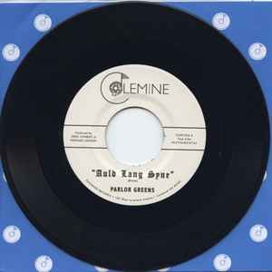Image of Front Cover of 7" - NEW/NEW - PARLOR GREENS, Auld Lang Syne (Colemine Records; CLMN-264, Worldwide 2025), + Colemine Logo Sticker, "Soul" Sticker,  - 1936208E