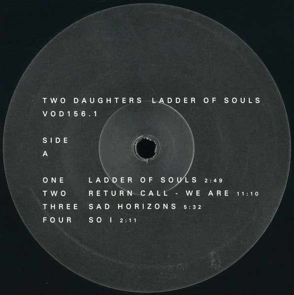 Image of Label Cover of 2xLP - VG+/VG+ - TWO DAUGHTERS, Recordings 1979-1981 (Vinyl-on-demand; VOD156, Germany 2019, Gatefold, Insert, Limited Edition, Numbered), Excellent condition. Comes with official number certificate - no. 117/500, Experimental British industrial duo recording in Brixton between '79-'82, comprised of Anthony Burke and artist 'Paul'. Affiliated with Nurse With Wound, Throbbing GristleLadder Of Souls	A1	Ladder Of SoulsA2	Return Call - We AreA3	Sad HorizonsA4	So IB1	Return CallB2