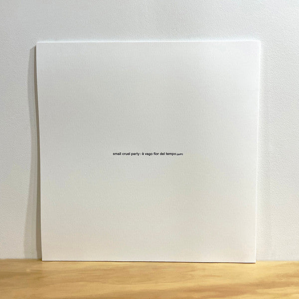 Image of Back Cover of LP - VG+/VG+ - SMALL CRUEL PARTY,   Vago Fior Del Tempo (Penultimate Press; PP51, UK 2021, Textured Letterpress Printed Sleeve, Black Inner, Limited to 150 Copies.), Paper scuffs.,  - 1926314E