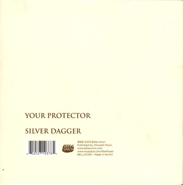 Image of Back Cover of 7" - VG/VG - FLEET FOXES, Your Protector (Bella Union; BELLAV203, UK 2009, Picture Sleeve), Strong VG, Light mottling most likely from manufacture, Just a couple of pinches to sleeve edges. ,  - 1916452C