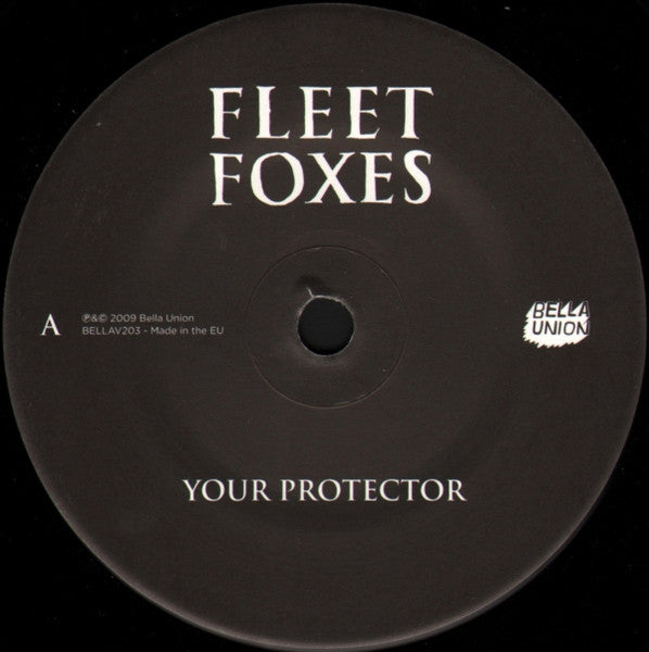 Image of Label Cover of 7" - VG/VG - FLEET FOXES, Your Protector (Bella Union; BELLAV203, UK 2009, Picture Sleeve), Strong VG, Light mottling most likely from manufacture, Just a couple of pinches to sleeve edges. ,  - 1916452C