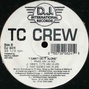 Image of Back Cover of 12" - /VG+ - TC CREW, I Can't Do It Alone (D.J. International Records; DJ 824, US 1992), ,  - 1946325S