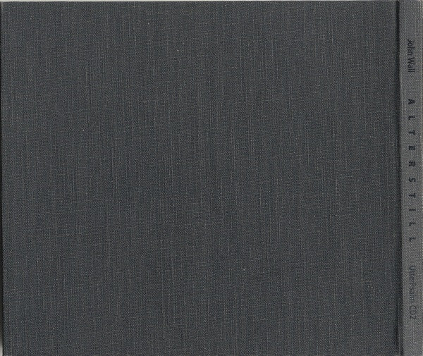 Image of Back Cover of CD - VG+/VG+ - JOHN WALL, Alterstill (UtterPsalm; UtterPsalm CD2, UK 1995, Book Sleeve), ,  - 1936249E