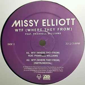 Image of Label Cover of LP - VG+/VG+ - MISSY ELLIOTT FEAT. PHARRELL WILLIAMS, WTF (Where They From) (Atlantic; 553899-0, USA & Europe 2016), ,  - 2046043S