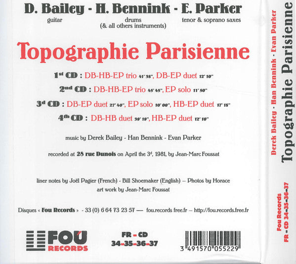 Image of Back Cover of 4xCD - VG+/VG+ - DEREK BAILEY - HAN BENNINK - EVAN PARKER, Topographie Parisienne (Dunois, April 3d, 1981) (Fou Records; FR - CD 34-35-36-37, France 2019, Box Set, Booklet), ,  - 2036017E