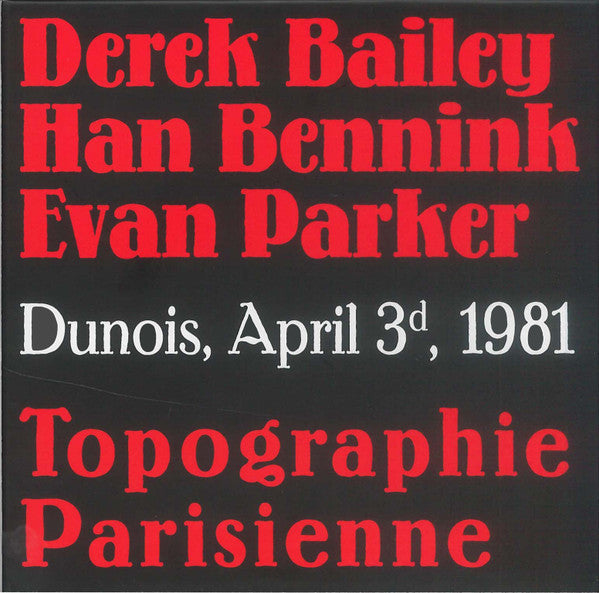 Image of Front Cover of 4xCD - VG+/VG+ - DEREK BAILEY - HAN BENNINK - EVAN PARKER, Topographie Parisienne (Dunois, April 3d, 1981) (Fou Records; FR - CD 34-35-36-37, France 2019, Box Set, Booklet), ,  - 2036017E