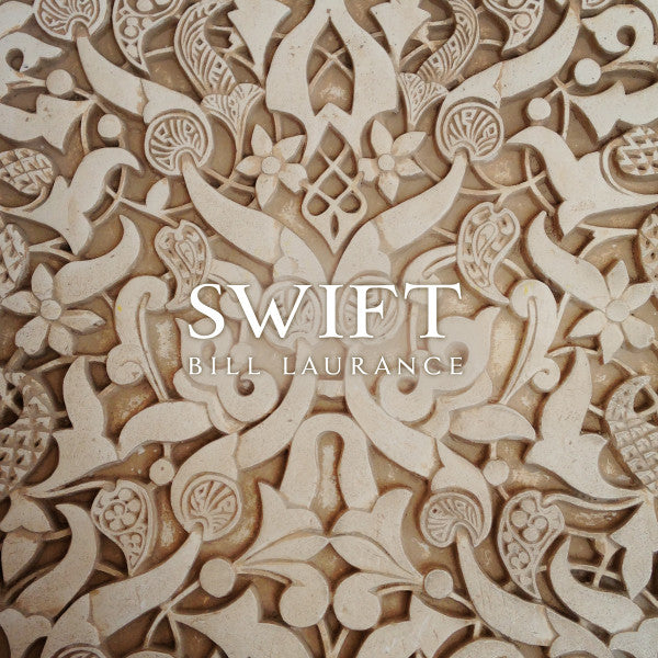 Image of Front Cover of 2xCD - VG+/VG+ - BILL LAURANCE, Swift (GroundUP Music; none, Europe 2015), ,  - 2056004S