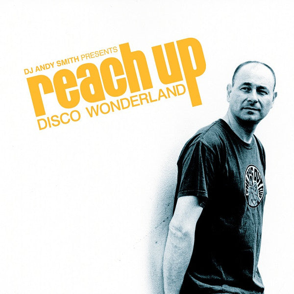 Image of Front Cover of 2xCD - VG+/VG - DJ ANDY SMITH, Reach Up (Disco Wonderland) (BBE; BBE386CCD, UK 2017), ,  - 2016087C