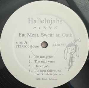 Image of Label Cover of LP - VG+/VG+ - HALLELUJAHS, Eat Meat, Swear An Oath (Black Editions; BE-017/87, US 2022 Reissue, Pasteback Sleeve, Insert, Envelope with 7 Photo Prints, With 7"), Still In Opened Shrinkwrap With Hype Sticker,  - 2046093S