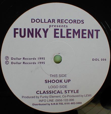 Image of Front Cover of 12" - /G+ - FUNKY ELEMENT, Shook Up / Classical Style (Dollar Records; DOL 006, UK 1995, Plain Sleeve), Strong G+, light marks only. WOL.,  - 2026129E