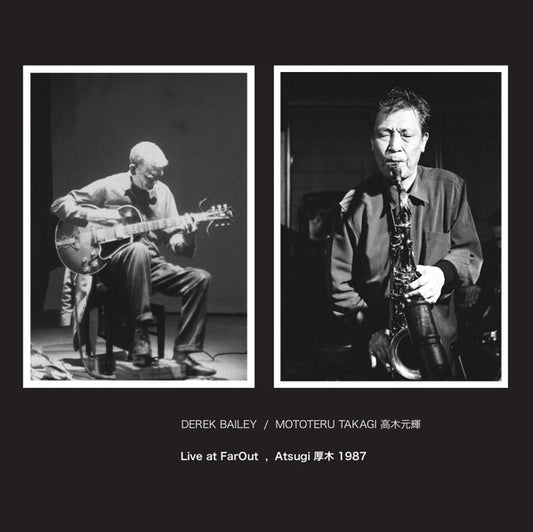 Image of Front Cover of CD - VG+/VG+ - DEREK BAILEY / MOTOTERU TAKAGI     , Live At FarOut, Atsugi 1987 (NoBusiness Records; NBCD 132, Lithuania 2020, Jewel Case), ,  - 2036057E
