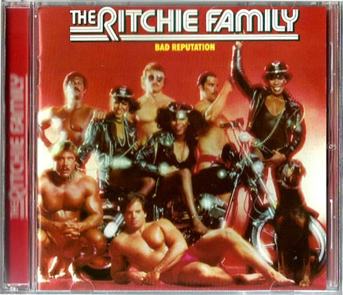 Image of Front Cover of CD - EX/EX - THE RITCHIE FAMILY, Bad Reputation (Gold Legion; 67094562332, US 2012 Reissue), ,  - 2016169C