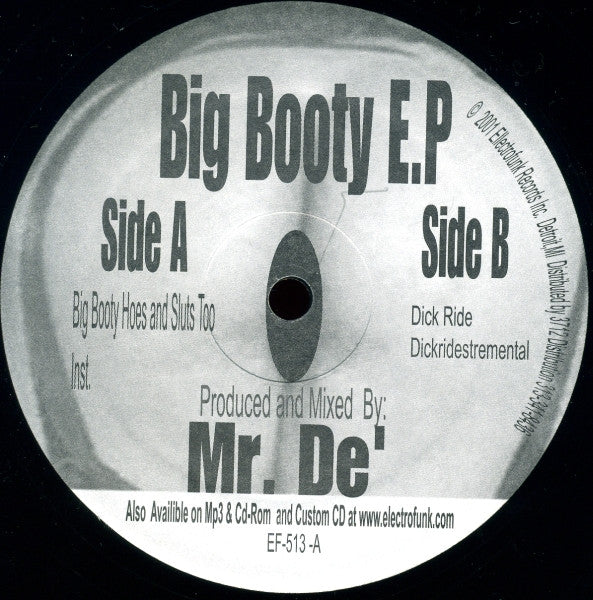 Image of Back Cover of 12" - /G+ - MR. DE', Big Booty E.P (Electrofunk Records; EF-513, US 2001), Lots of Marks, Plays VG,  - 2046078S