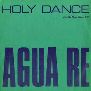 Image of Front Cover of 12" - VG/VG - AGUA RE, Holy Dance (Oversky Records; OVK 00792, Italy 1992, Picture Sleeve), light marks only. picture sleeve - light edge wear,  - 2046115S
