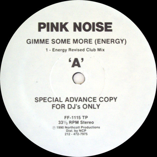 Image of Front Cover of 12" - /VG - PINK NOISE, Gimme Some More (Energy) (Fourth Floor Records; FF-1115 TP, US 1990), blue sleeve. pol,  - 2046118S