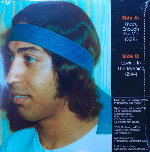 Image of Back Cover of 7" - EX/EX - KIP CARMEN & THE NEW FRONTIER, That's Enough For Me / Loving In The Morning (Continued Sound; CS0003, US 2025 Reissue), ,  - 2056089S