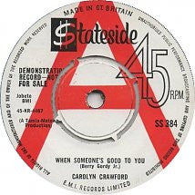 Image of Front Cover of 7" - VG+/EX - CAROLYN CRAWFORD, When Someone's Good To You / My Heart (Stateside; SS 384, UK 1964, Promo, Company Sleeve), Some writing on label (date & 'R&B'),  - 2056110S