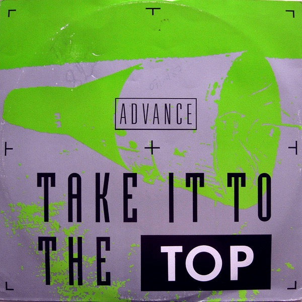 Image of Front Cover of 12" - VG/VG - ADVANCE, Take It To The Top (Champion; CHAMP 12-45, UK 1987, Picture Sleeve), ,  - 2016207C