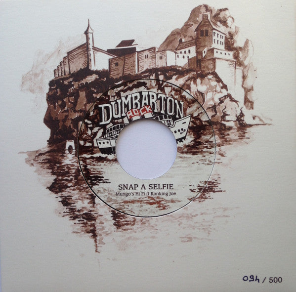 Image of Front Cover of 7" - EX/VG+ - MUNGO'S HI FI FEAT RANKING JOE / MUNGO'S HI FI FEAT CHESHIRE CAT, Snap A Selfie / Roll With No Vampire (Dumbarton Rock; DUMBY02, UK 2016, Company Sleeve, Limited Edition), ,  - 2026223E