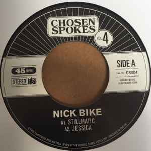 Image of Front Cover of 7" - /VG+ - NICK BIKE, Chosen Spokes Vol. 4 (Chosen Spokes; CS004, UK 2016), Lightest of marks., A1 - StillmaticA2 - JessicaB1 - Poor BoyB2 - BettyB3 - Spare Parts - 2026110E