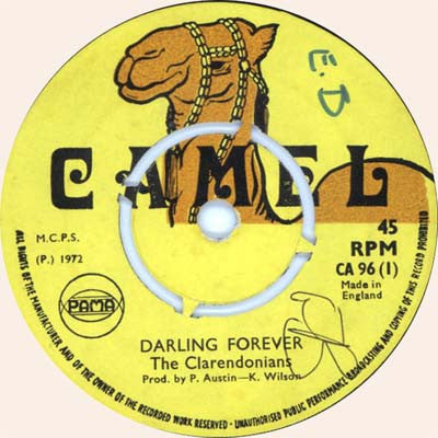 Image of Front Cover of 7" - /G - THE CLARENDONIANS / KENNETH WILSON ALLSTARS, Darling Forever / Forever Version (Camel; CA 96, UK 1972, 4-Prong Centre), Centre intact, SWOL.,  - 2026235E